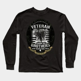 US Veteran Thank my Brothers Who Never Came Back Long Sleeve T-Shirt
